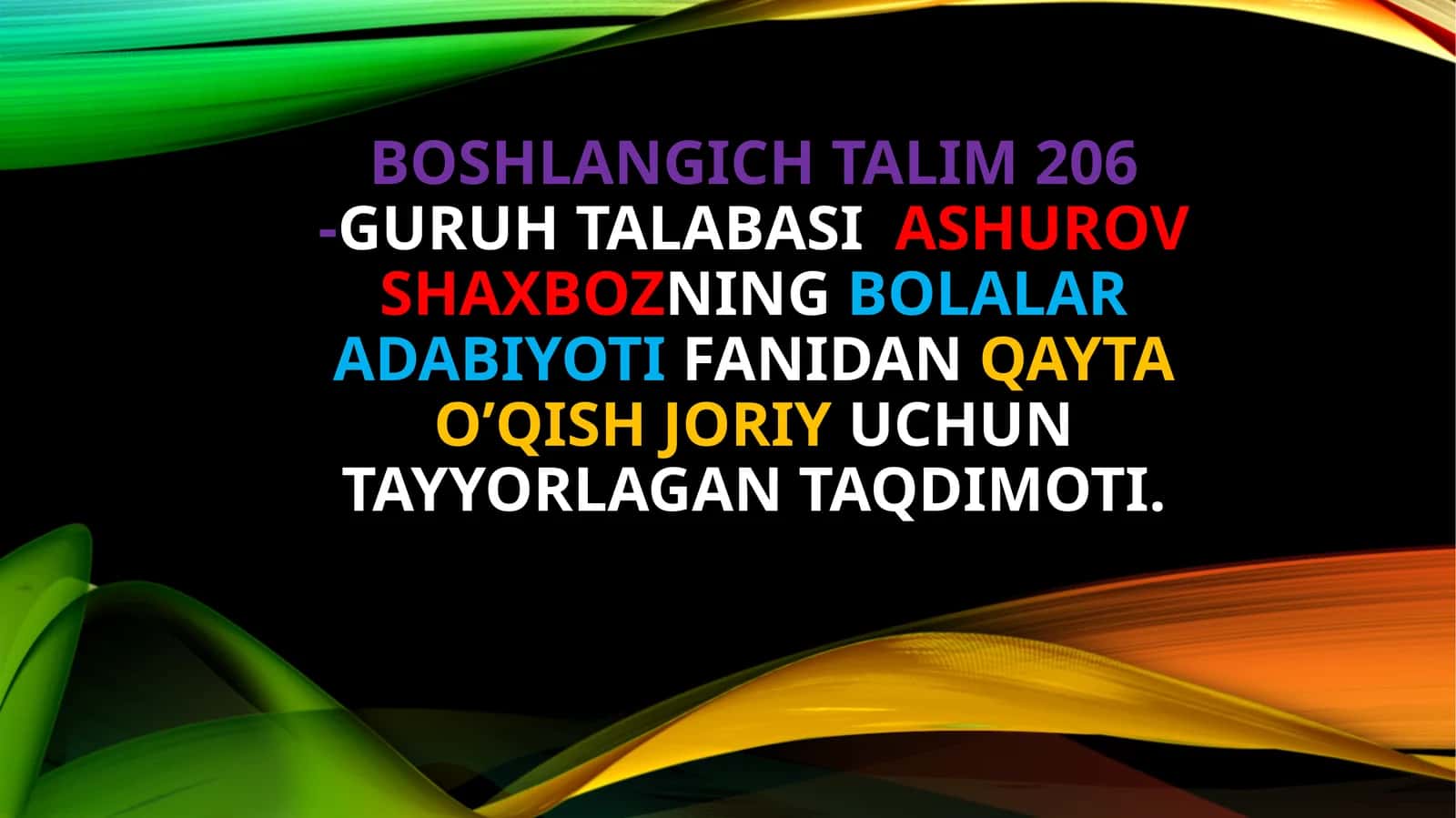 Ashurov Shaxbozning Bolalar Adabiyotidan Qayta O’qish Joriy Uchun Tayyorlagan Taqdimoti