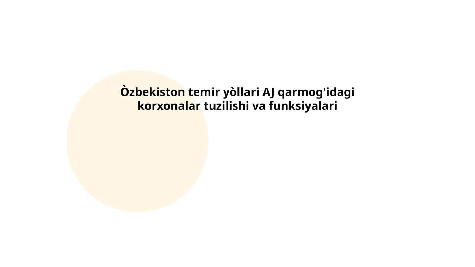 Òzbekiston temir yòllari AJ qarmog'idagi korxonalar tuzilishi va funksiyalari