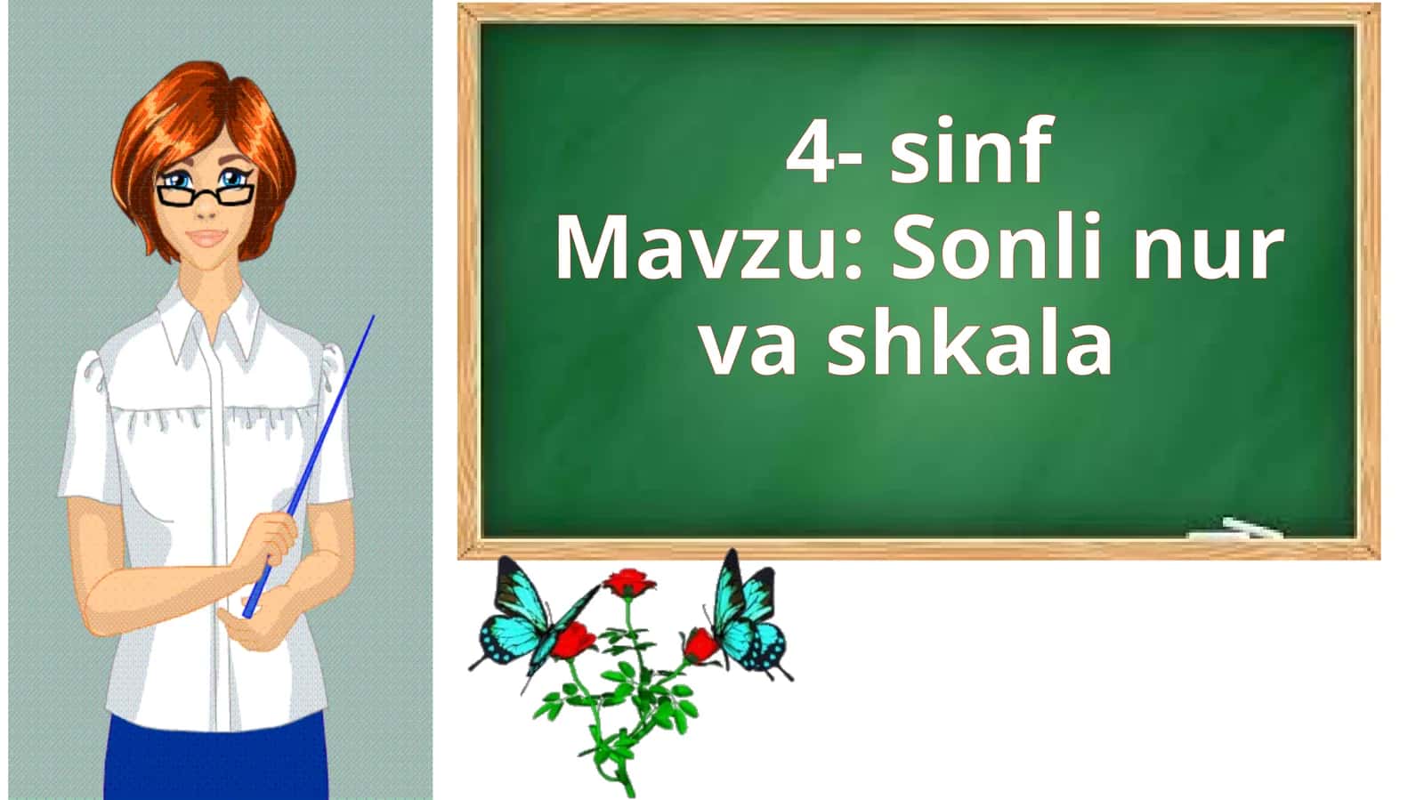 Sonli nur va shkala. 4-sinf matematika fanidan dars ishlanma