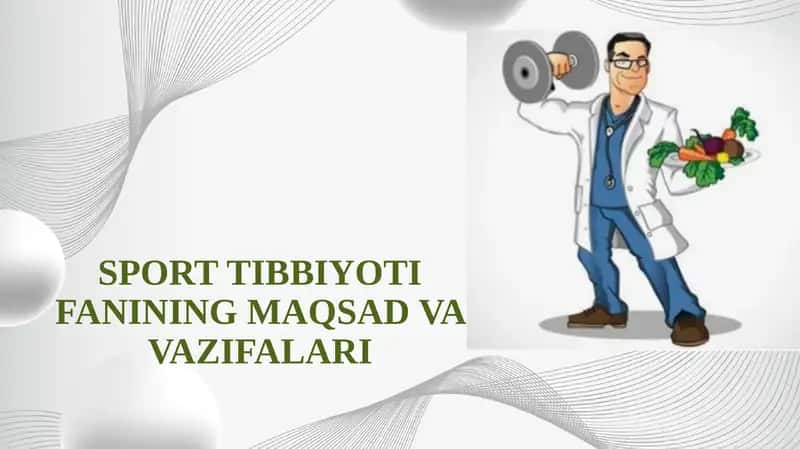 SPORT TIBBIYOTI FANINING MAQSAD VA VAZIFALARI