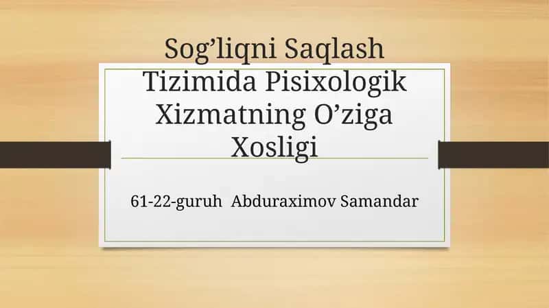 Sog’liqni Saqlash Tizimida Pisixologik Xizmatning O’ziga Xosligi