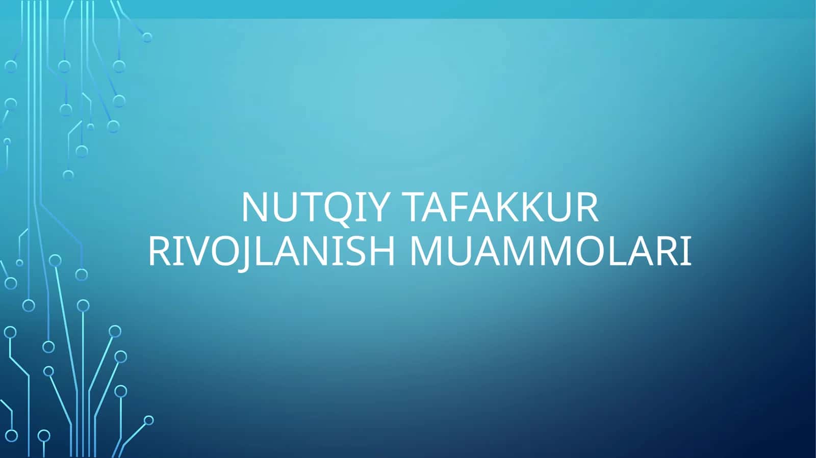 Nutqiy tafakkur rivojlanish muammolari