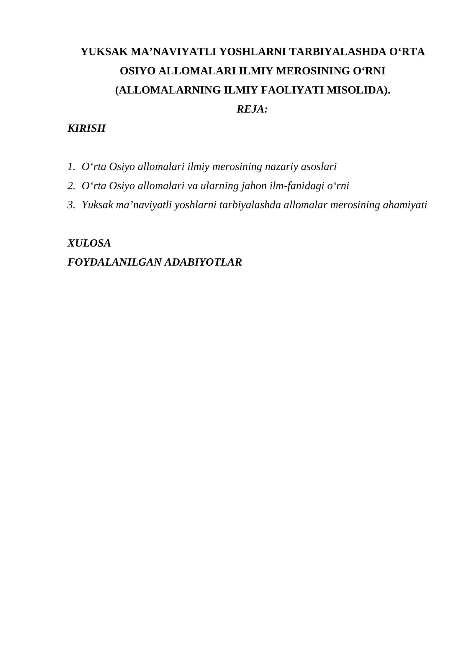 YUKSAK MA’NAVIYATLI YOSHLARNI TARBIYALASHDA O‘RTA OSIYO ALLOMALARI ILMIY MEROSINING O‘RNI (ALLOMALARNING ILMIY FAOLIYATI MISOLIDA).
