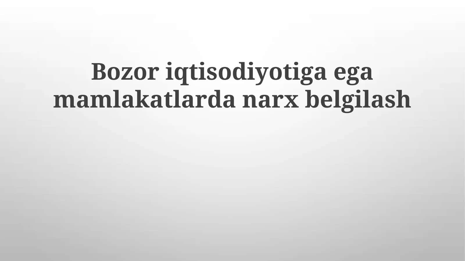 Bozor Iqtisodiyotida Narx Belgilash