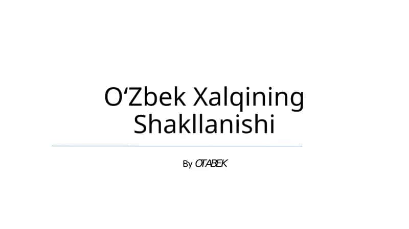 Oʻzbek Xalqining Shakllanishi