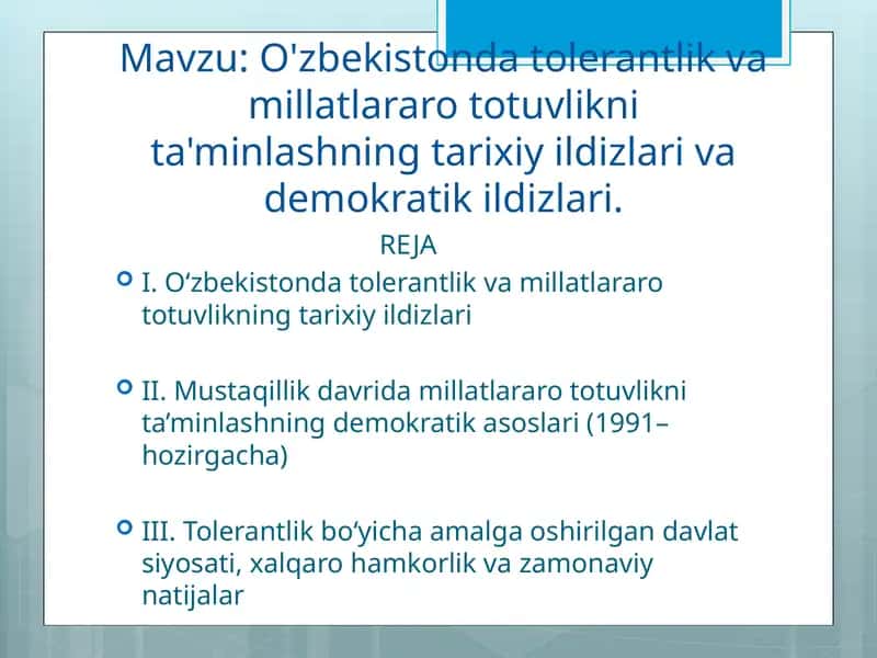 O'zbekistonda tolerantlik va millatlararo totuvlikni ta'minlashning tarixiy ildizlari va demokratik ildizlari.