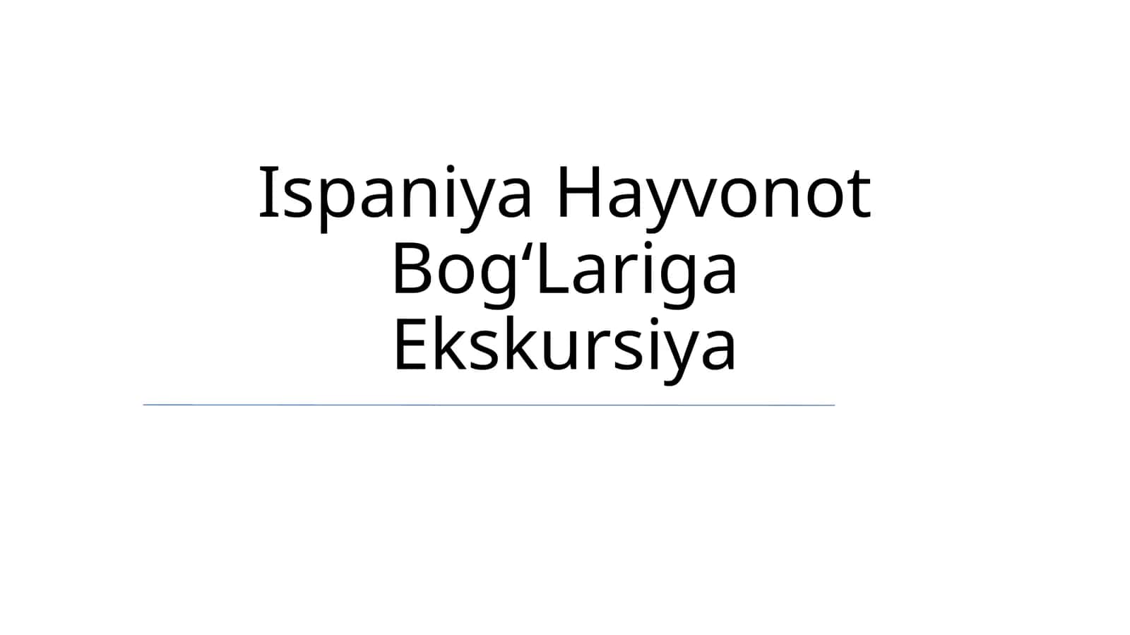 Ispaniya Hayvonot BogʻLariga Ekskursiya