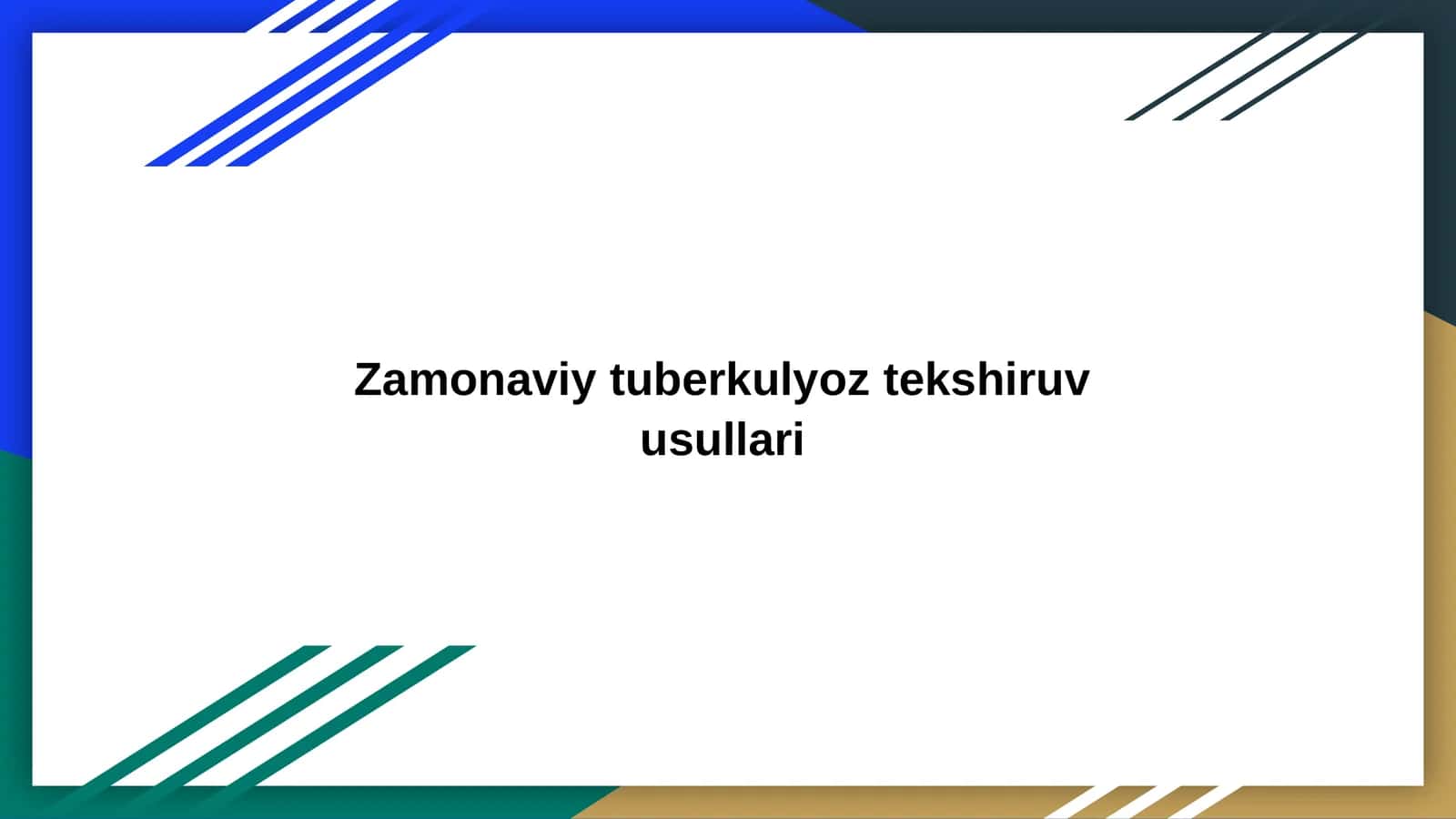 Zamonaviy tuberkulyoz tekshiruv usullari