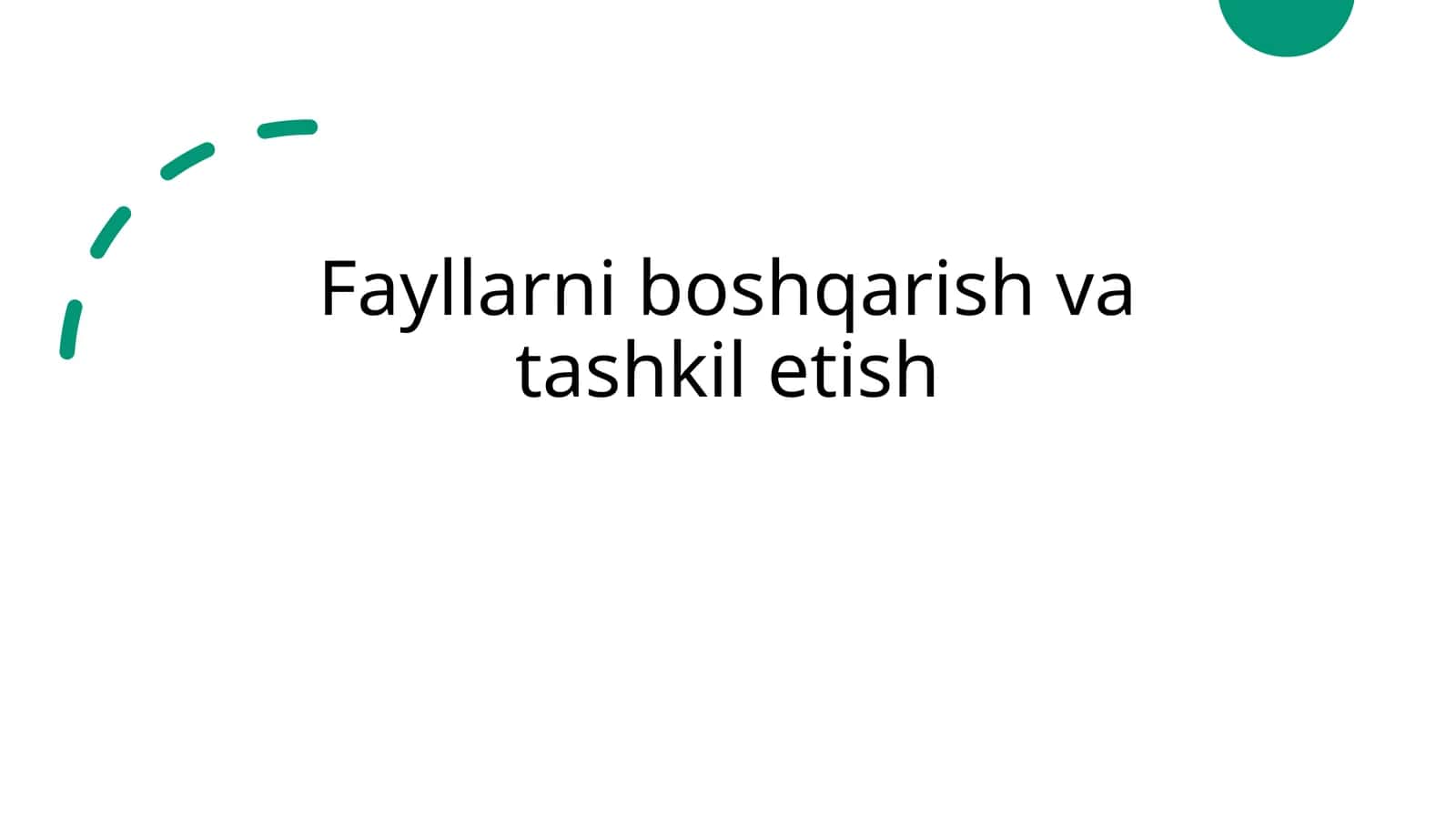 Raqamli fayllarni boshqarish va tashkil etish