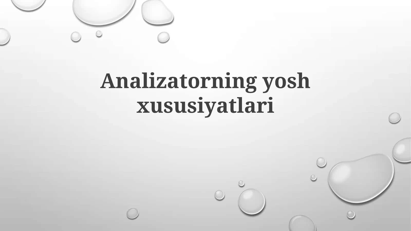 Analizatorning yosh xususiyatlari