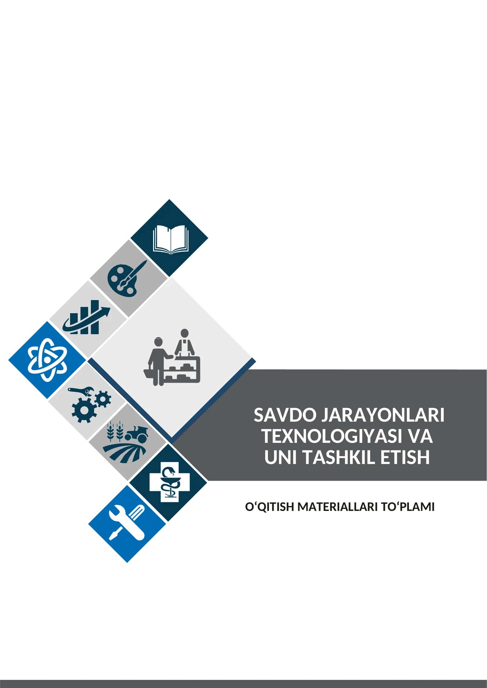 SAVDO JARAYONLARI TEXNOLOGIYASI VA UNI TASHKIL ETISH FANIDAN O‘QITISH MATERIALLARI