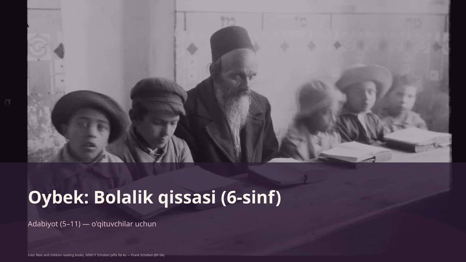 Oybek: Bolalik qissasi (6-sinf)