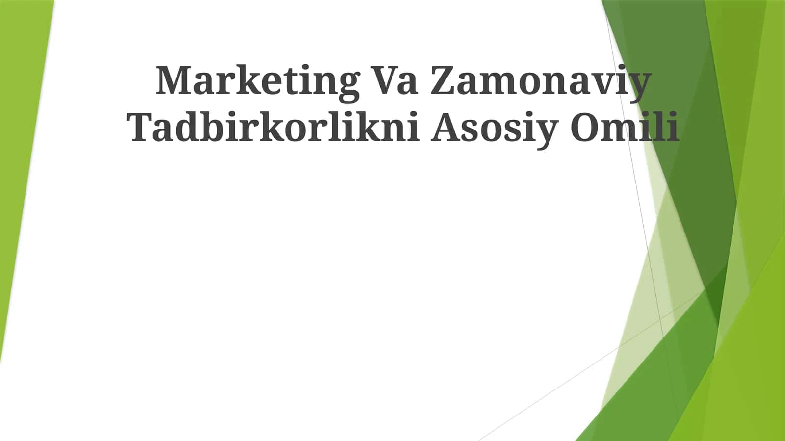Marketing Va Zamonaviy Tadbirkorlikni Asosiy Omili