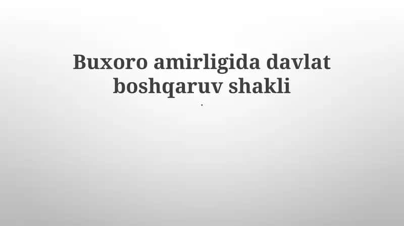 Buxoro amirligida davlat boshqaruv shakli