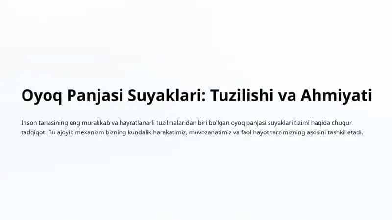Oyoq Panjasi Suyaklari: Tuzilishi va Ahmiyati