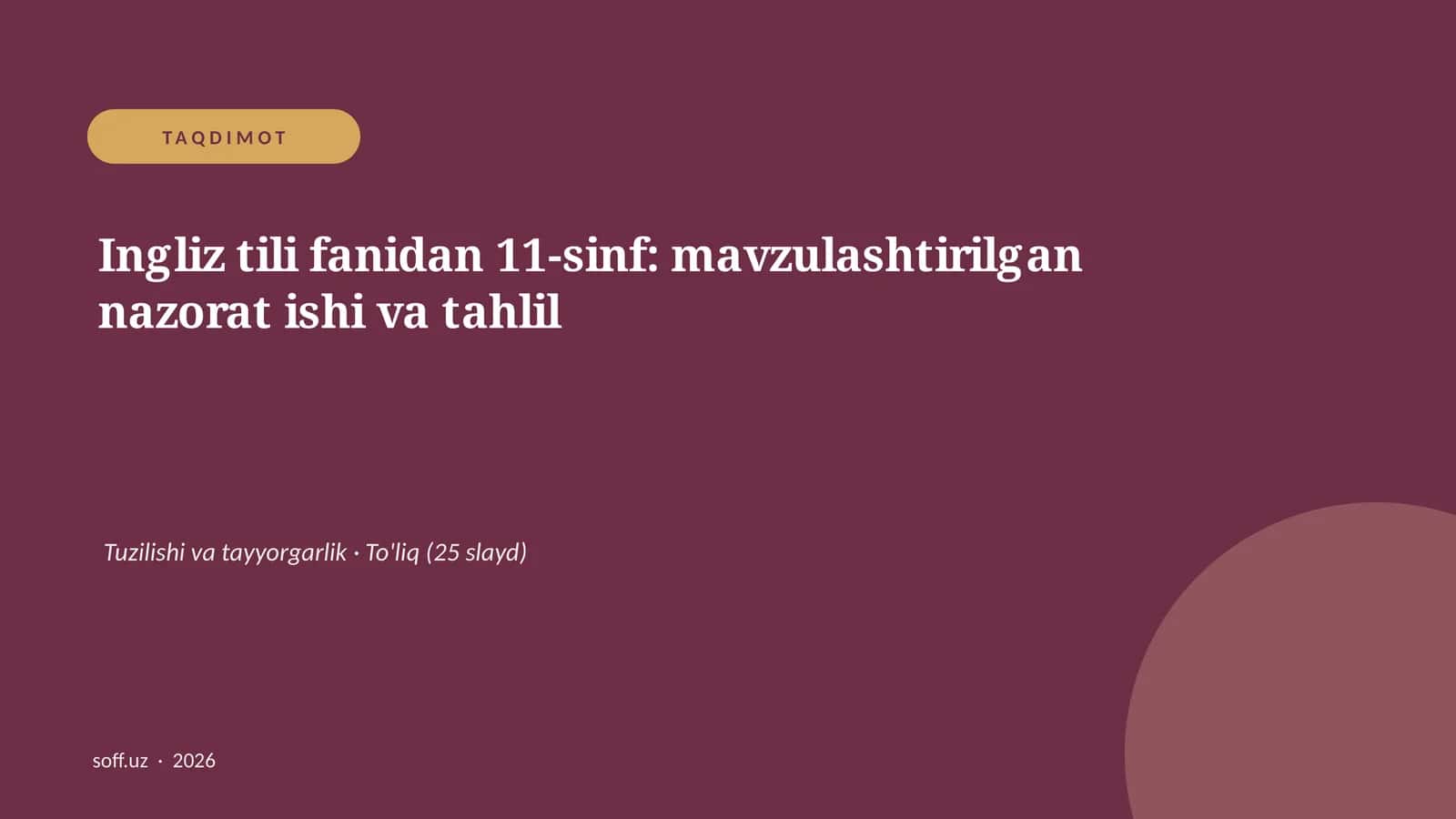 Ingliz tili fanidan 11-sinf: mavzulashtirilgan nazorat ishi va tahlil