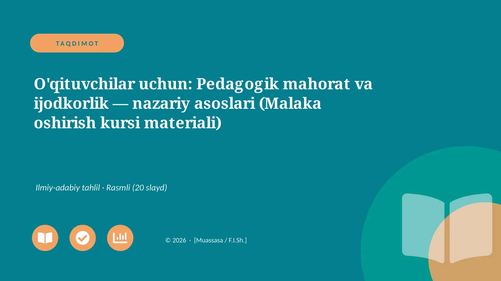 O'qituvchilar uchun: Pedagogik mahorat va ijodkorlik — nazariy asoslari (Malaka oshirish kursi materiali)