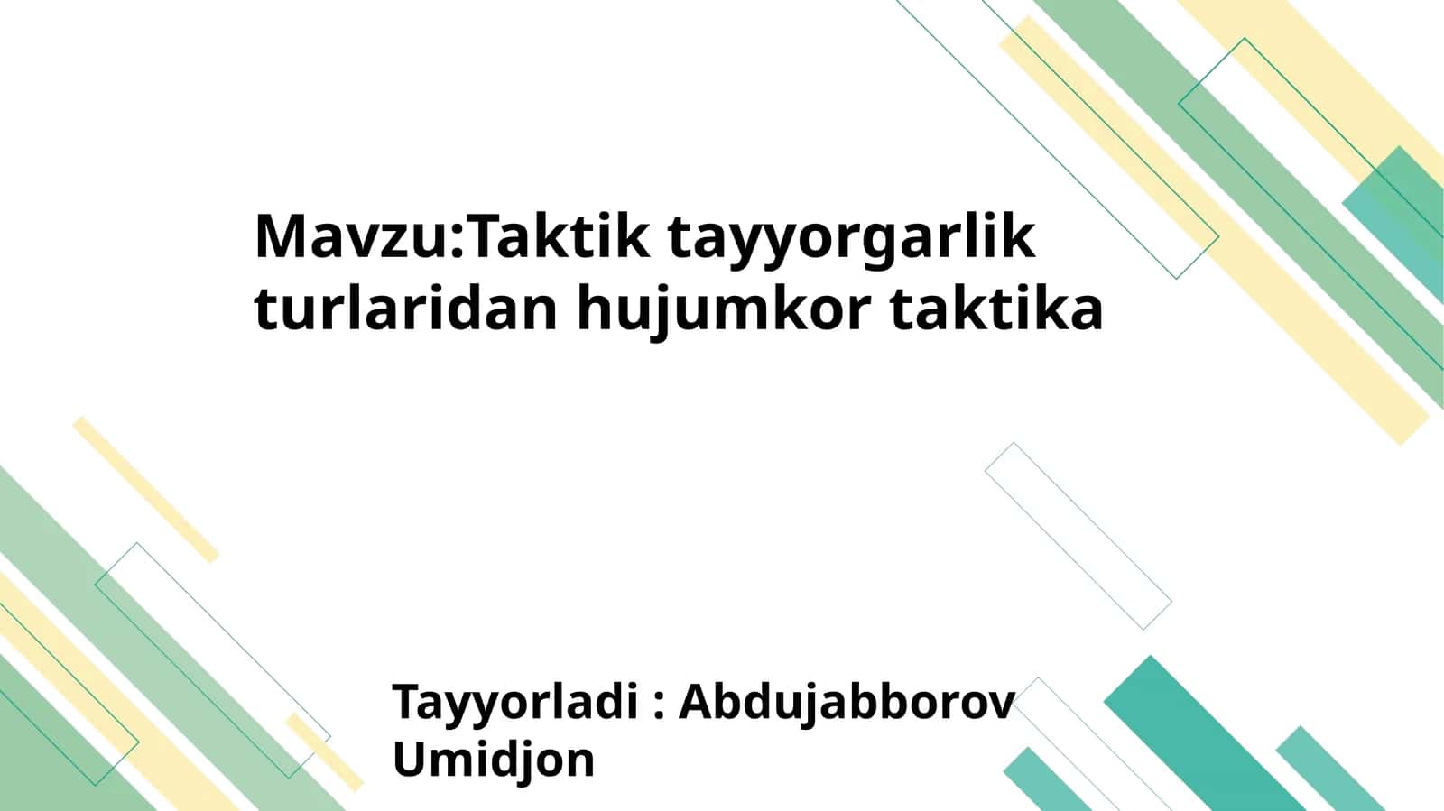 Taktik tayyorgarlik turlaridan hujumkor taktika