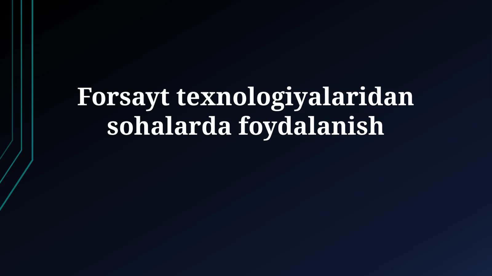 Forsayt texnologiyalari: Ta'rif va turlari