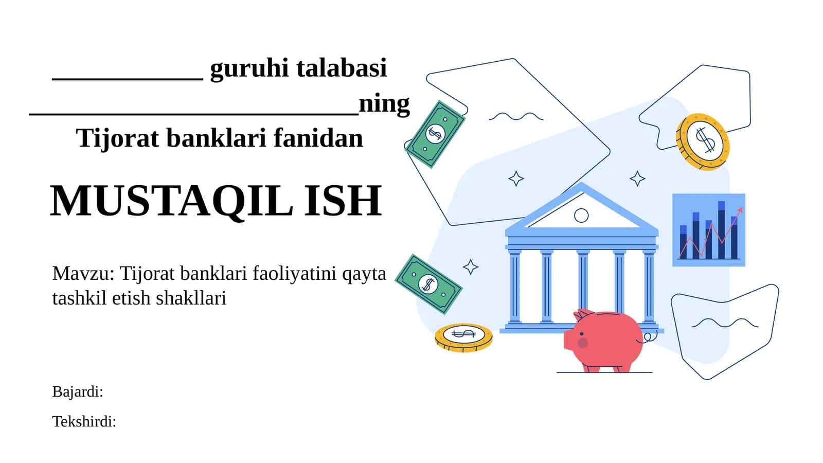 Tijorat banklari faoliyatini qayta tashkil etish shakllari.