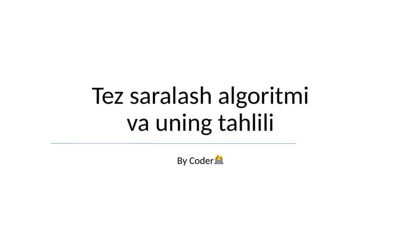 Tez saralash algoritmi va uning tahlili