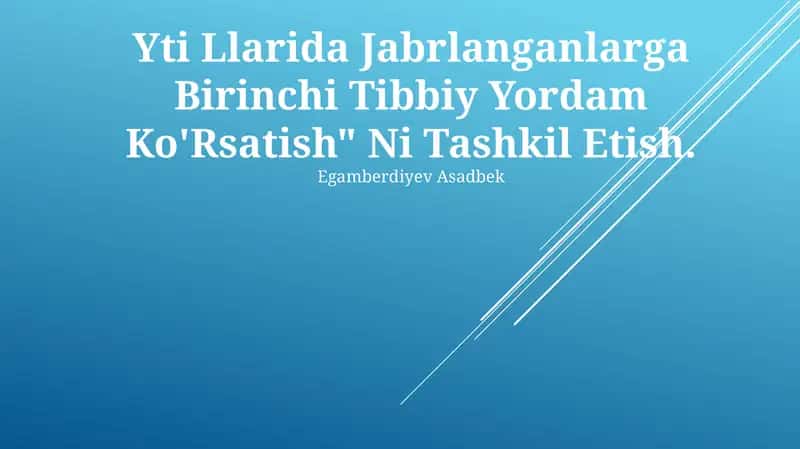 Yti Llarida Jabrlanganlarga Birinchi Tibbiy Yordam Ko'rsatish
