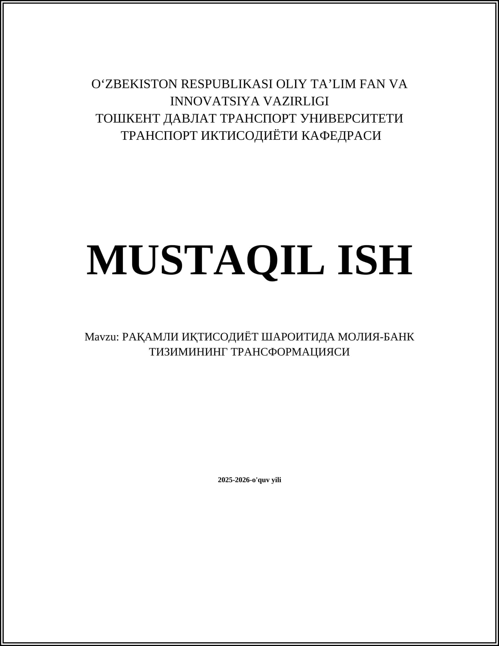 РАҚАМЛИ ИҚТИСОДИЁТ ШАРОИТИДА МОЛИЯ-БАНК ТИЗИМИНИНГ ТРАНСФОРМАЦИЯСИ