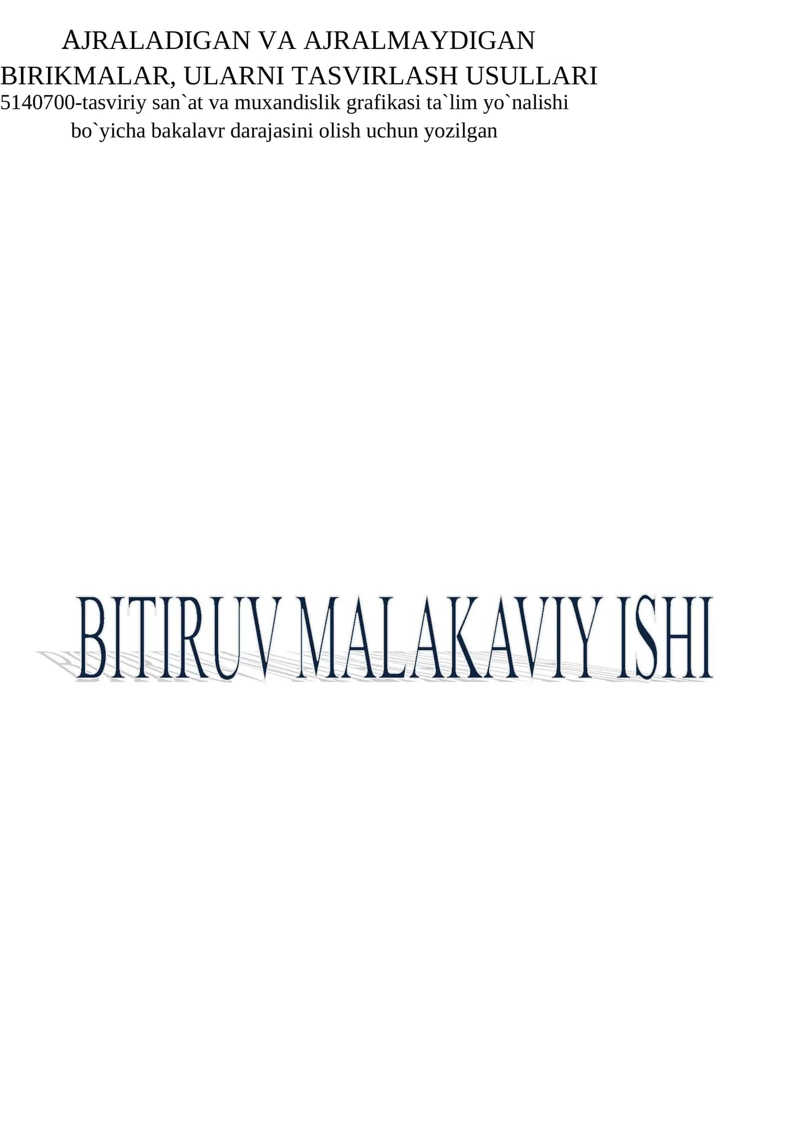 AJRALADIGAN VA AJRALMAYDIGAN BIRIKMALAR, ULARNI TASVIRLASH USULLARI