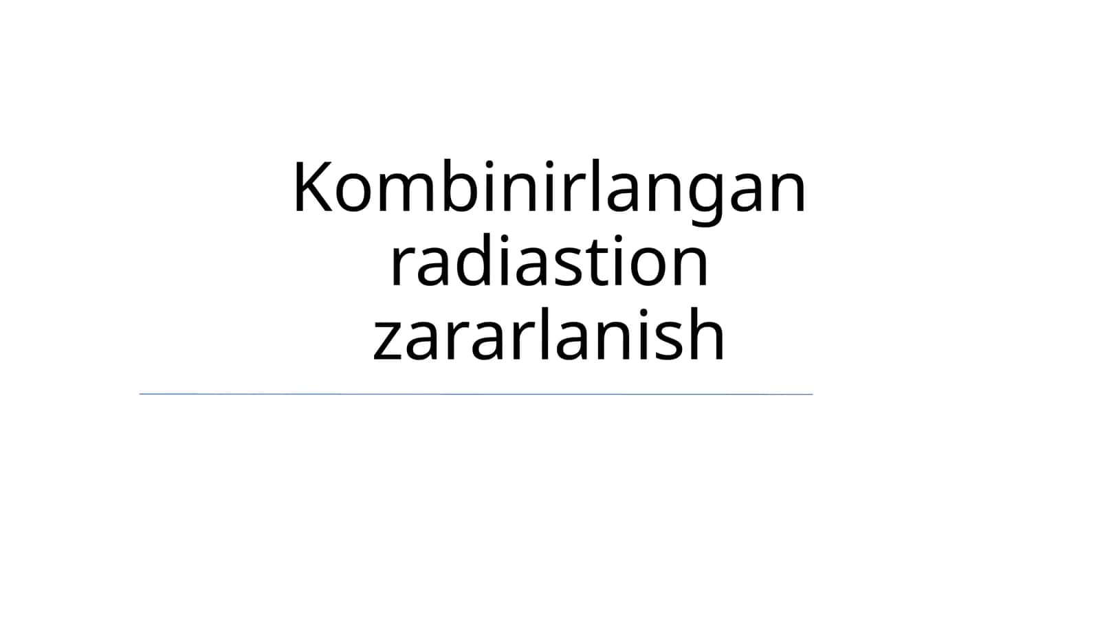 Kombinirlangan radiastion zararlanish