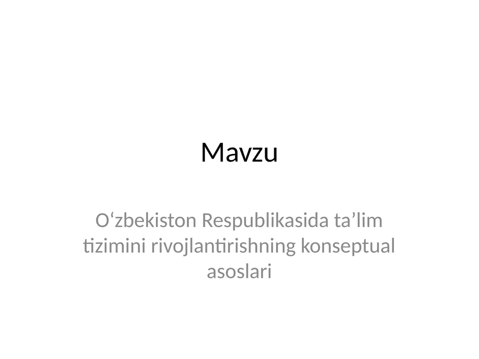 O‘zbekiston Respublikasida ta’lim tizimini rivojlantirishning konseptual asoslari