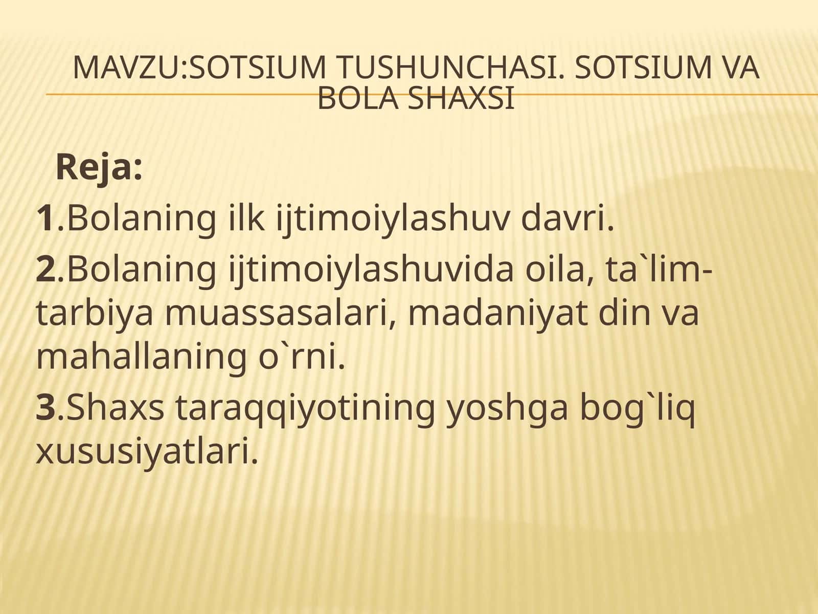 Sotsium tushunchasi. Sotsium va bolasining ilkijtimoiy lavhalar