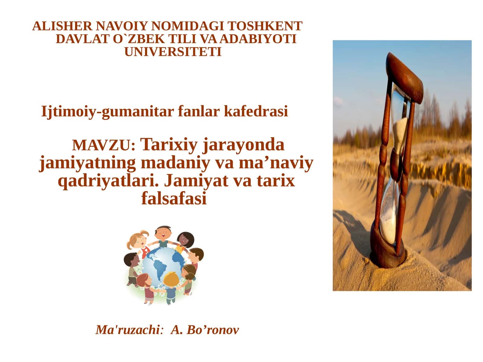 Tarixiy jarayonlarda jamiyatning madaniy va ma’naviy qadriyatlari