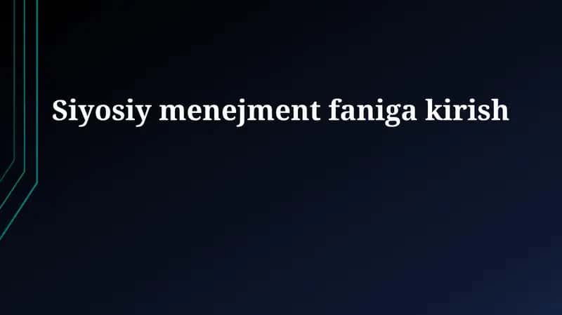 Siyosiy Menejment Faniga Kirish