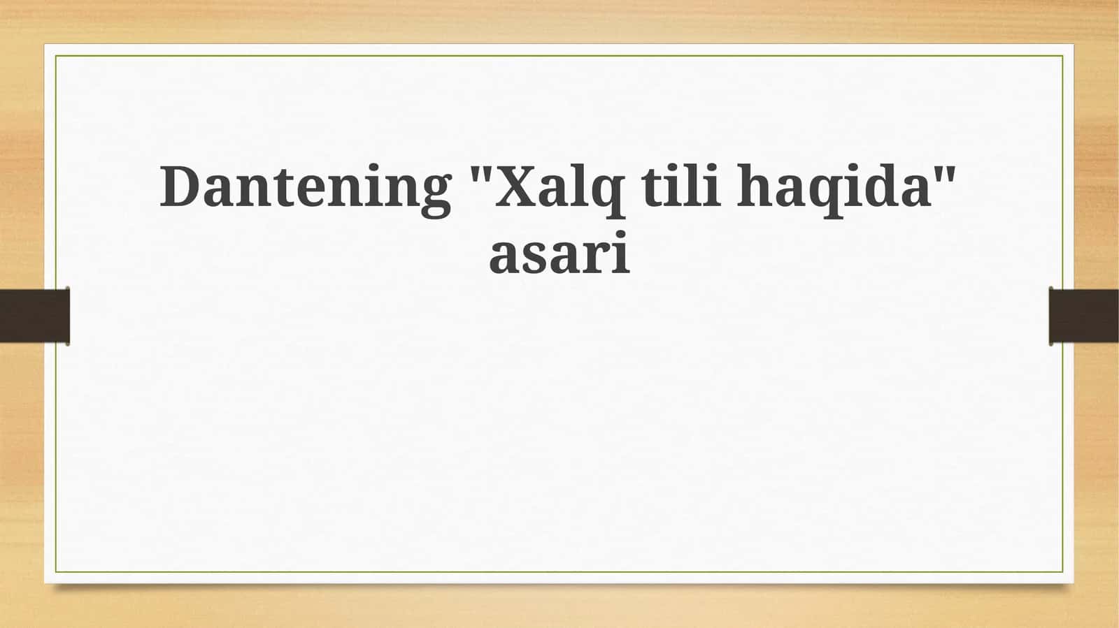 Dantening"Xalqtilihaqida"asari