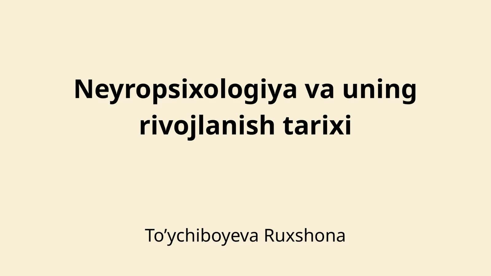 Neyropsixologiya va uning rivojlanish tarixi