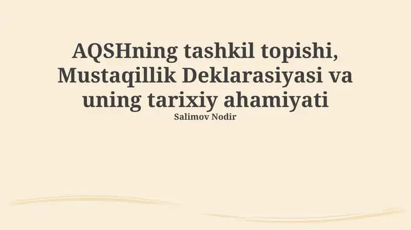 AQShning tashkil topishi, Mustaqillik Deklarasiyasi va uning tarixiy ahamiyati