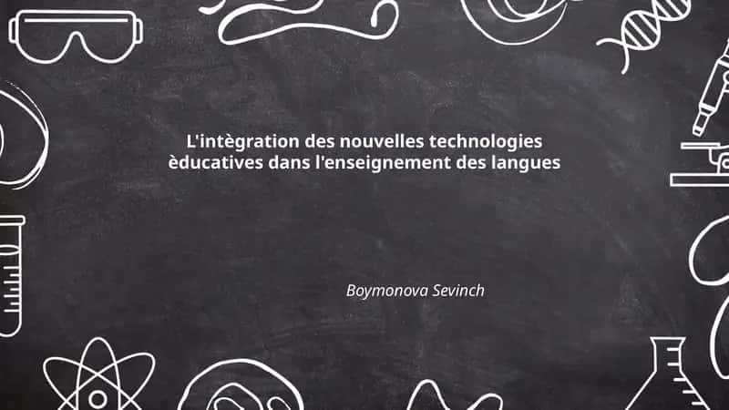 L'intègration des nouvelles technologies èducatives dans l'enseignement des langues