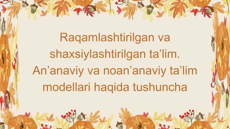 Raqamlashtirilgan va shaxsiylashtirilgan ta’lim