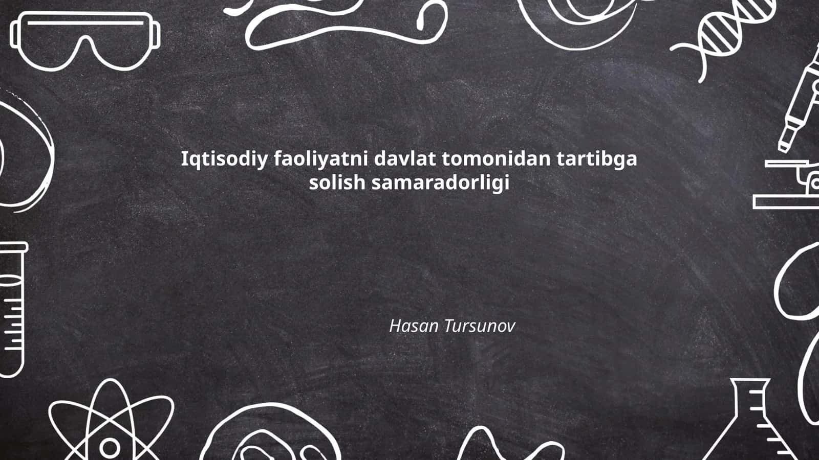 Iqtisodiy faoliyatni davlat tomonidan tartibga solish samaradorligi