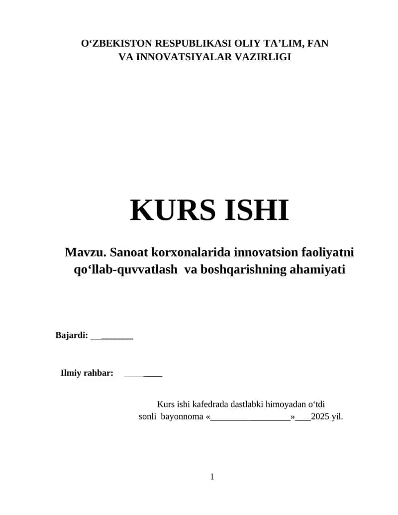 SANOAT KORXONALARIDA INNOVATSION FAOLIYATNI QO‘LLAB-QUVVATLASH VA BOSHQARISHNING AHAMIYATI