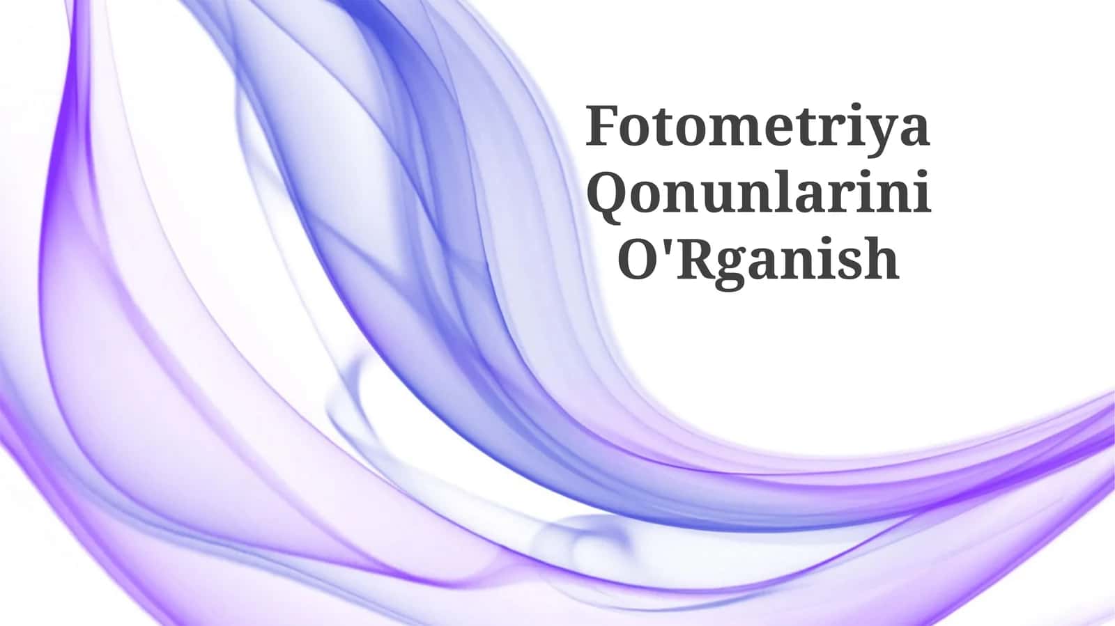 Fotometriya Qonunlarini O'Rganish