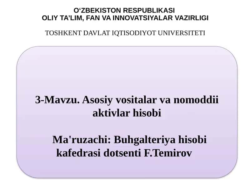 Asosiy vositalar va nomoddii aktivlar hisobi