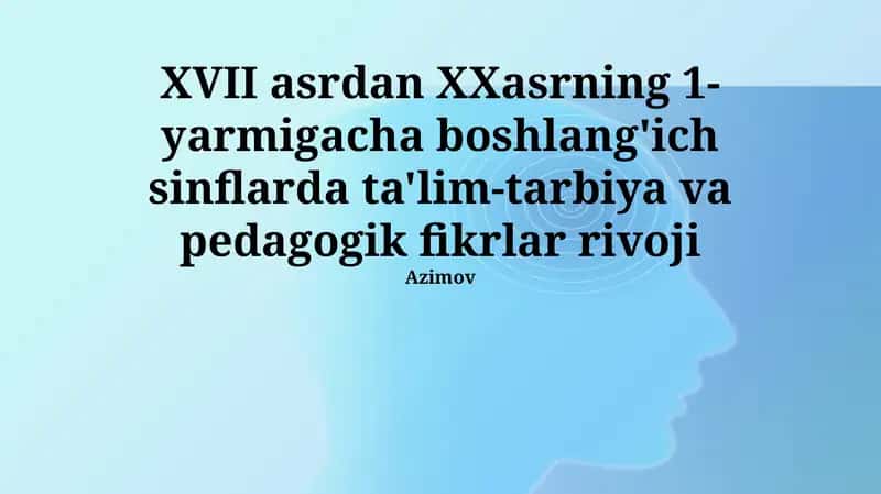 Ta'lim-tarbiya va pedagogik fikrlar rivoji