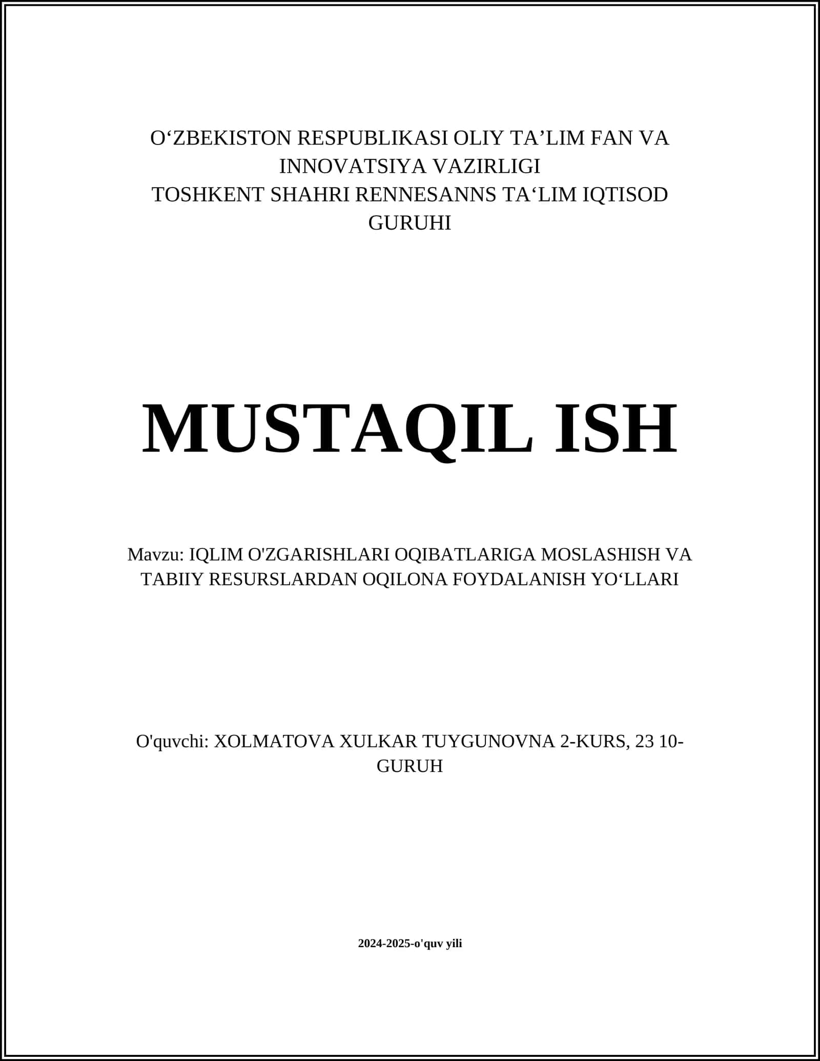 IQLIM O'ZGARISHLARI OQIBATLARIGA MOSLASHISH VA TABIIY RESURSLARDAN OQILONA FOYDALANISH YO‘LLARI