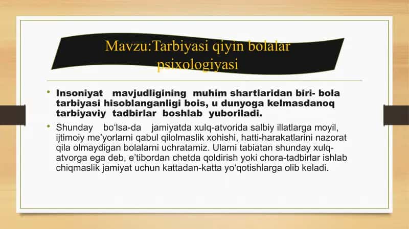 Tarbiyasi qiyin bolalar psixologiyasi