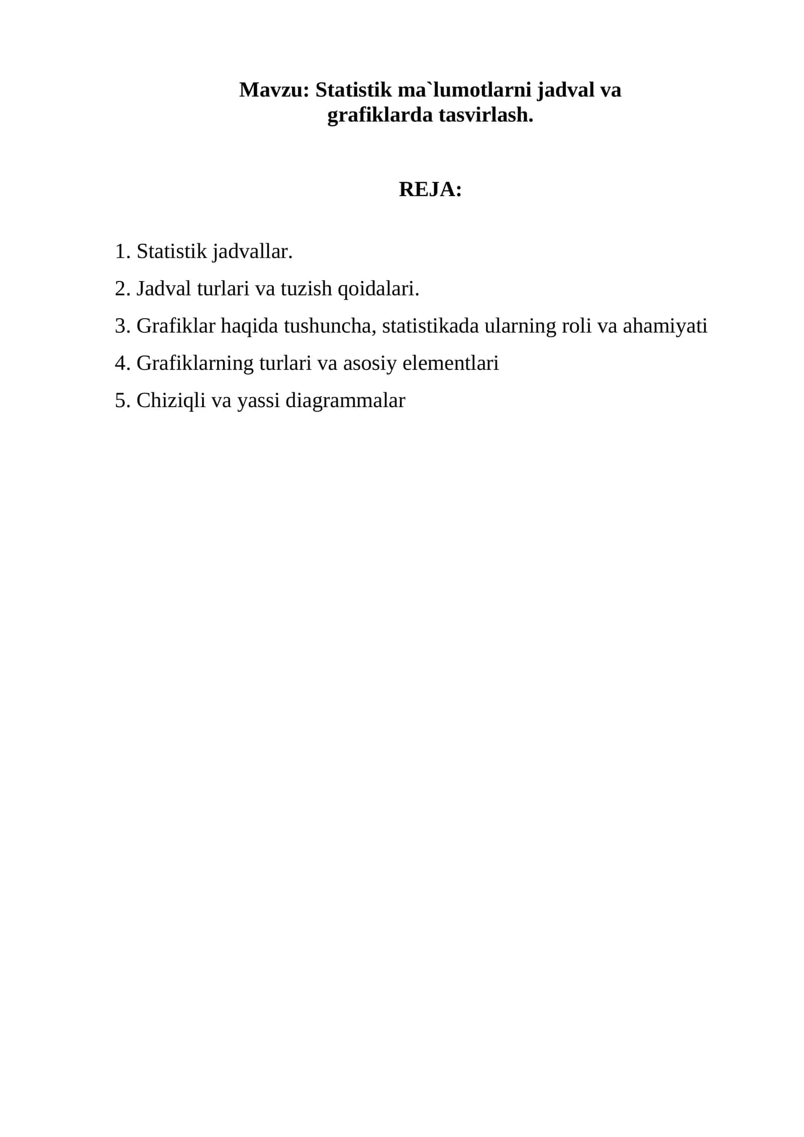 Statistik ma`lumotlarni jadval va grafiklarda tasvirlash