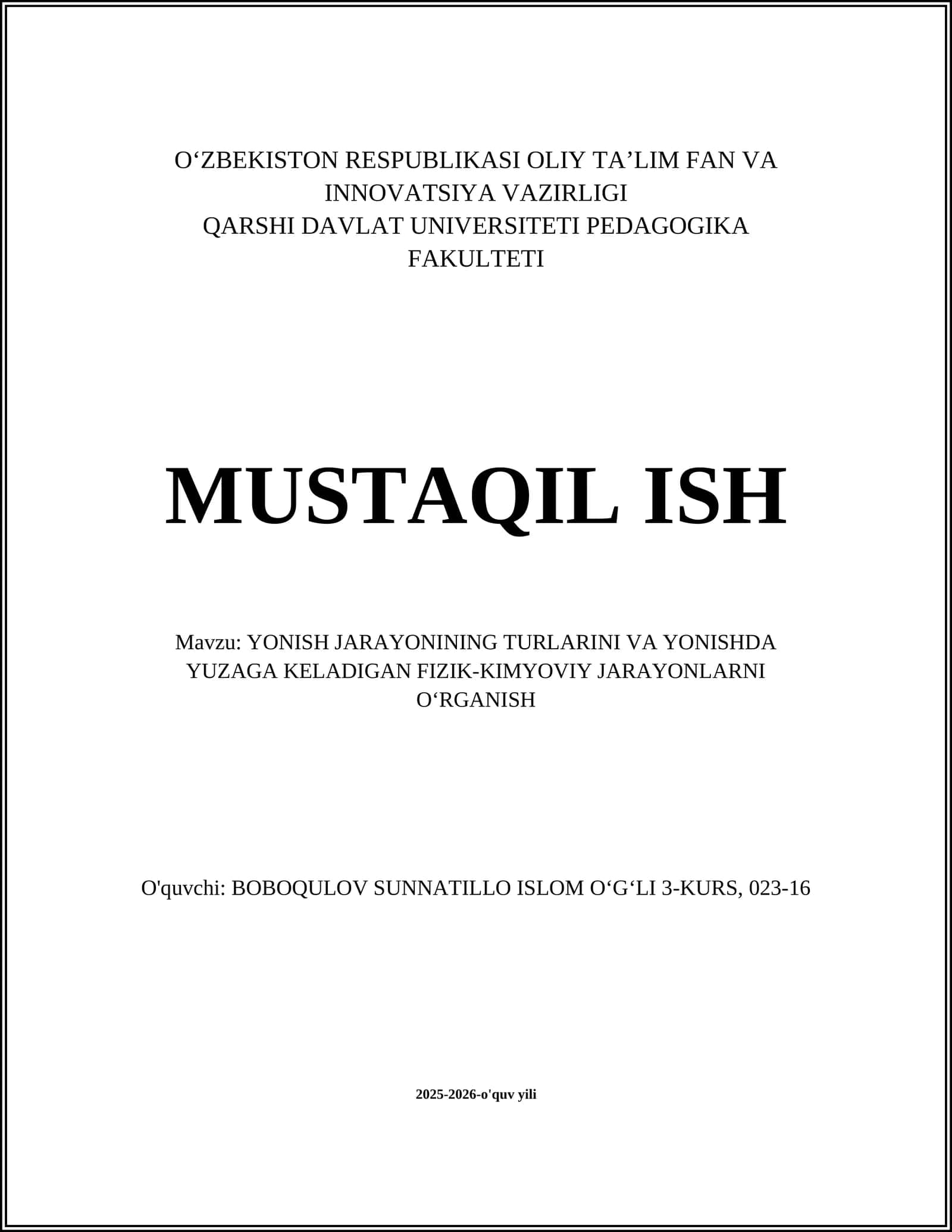 YONISH JARAYONINING TURLARINI VA YONISHDA YUZAGA KELADIGAN FIZIK-KIMYOVIY JARAYONLARNI OʻRGANISH