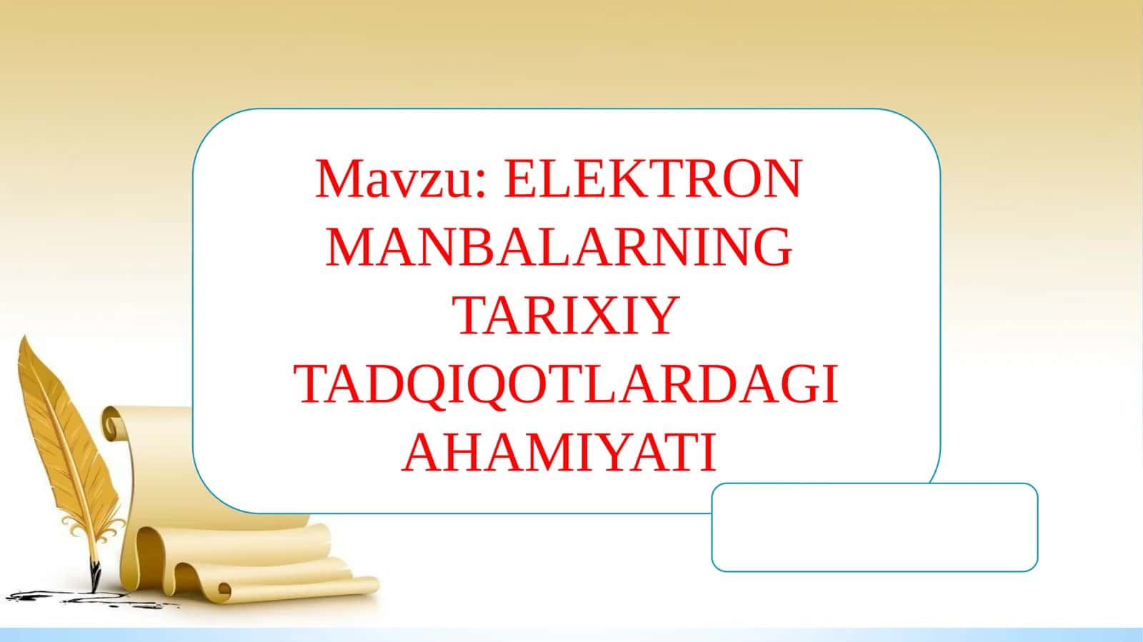 ELEKTRON MANBALARNING TARIXIY TADQIQOTLARDAGI AHAMIYATI
