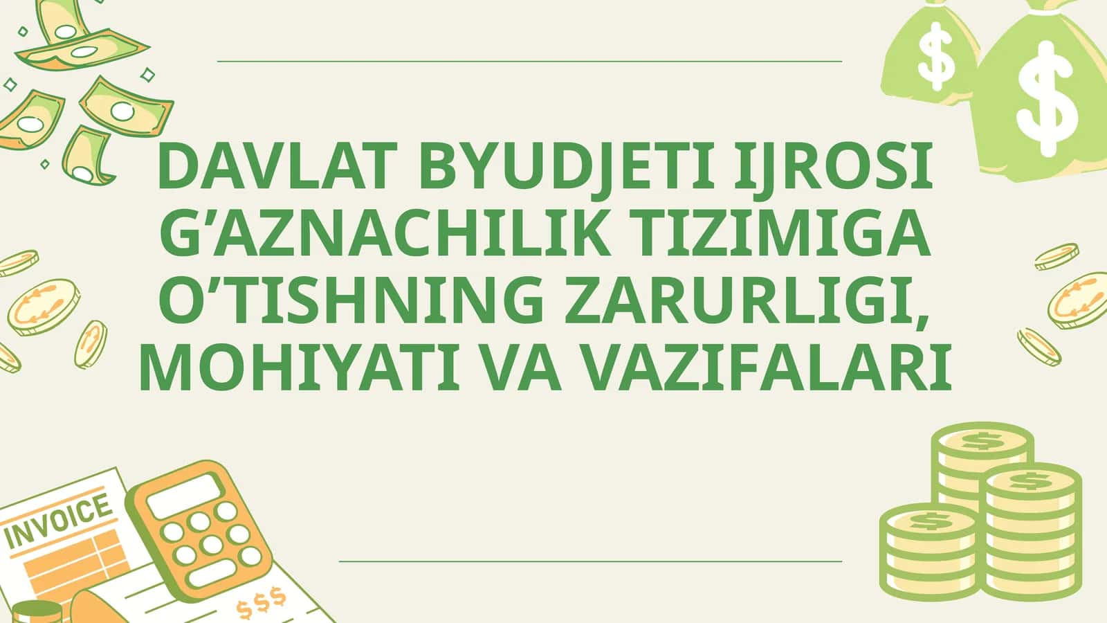 DAVLAT BYUDJETI IJROSI G’AZNACHILIK TIZIMIGA O’TISHNING ZARURLIGI, MOHIYATI VA VAZIFALARI
