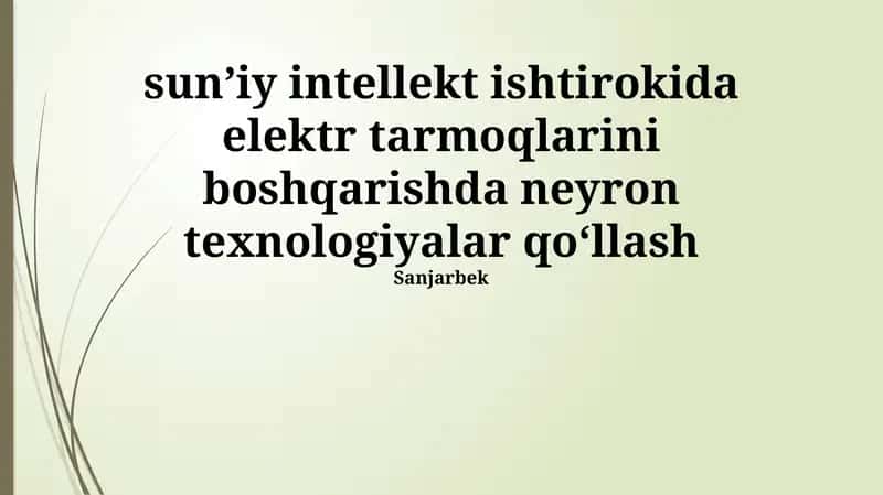 Sun'iy intellekt yordamida elektr tarmoqlarini boshqarish